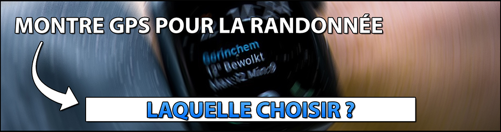 Montre GPS randonn e Quels sont les meilleurs mod les Guide